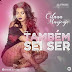 Cilana Manjenje - Também Sei Ser (Prod. By Next Stage)