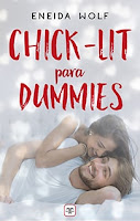 Chick-lit para dummies, Eneida Wolf Chick-lit para dummies, Eneida Wolf
