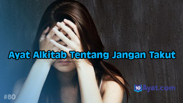 8%2BAyat%2BAlkitab%2BTentang%2BJangan%2BTakut