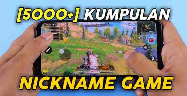 5000 Nickname Game Keren Unik Untuk Ml Ff Pubg Dan Lain Lain Mediarale