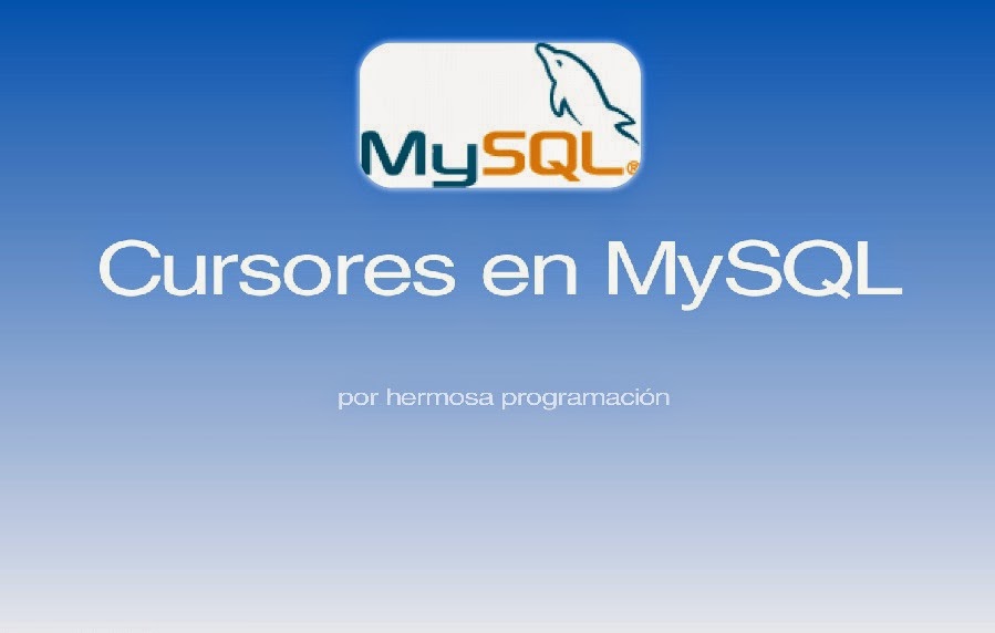 Creación de Cursores en MySQL 5