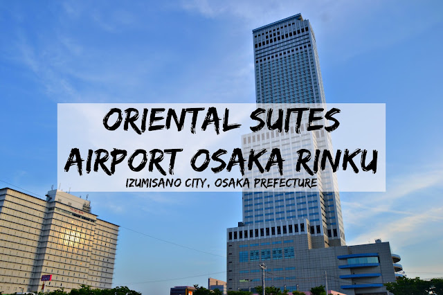 Oriental Suites Airport Osaka Rinku A hotel that is conveniently located near Kansai International Airport