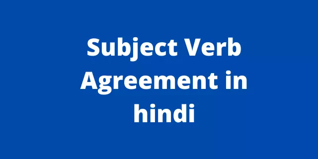 Subject Verb Agreement in Hindi Subject Verb Agreement in Hindi