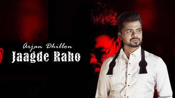 arjan dhillon jaagde raho lyrics