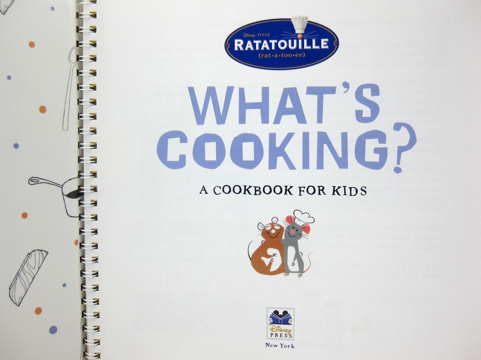 Dan the Pixar Fan Ratatouille What's Cooking? A Cookbook for Kids
