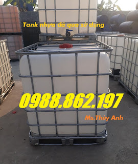 tank nhựa cũ,thùng đựng nước 1000l