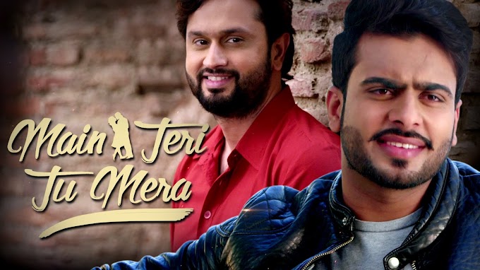 Main Teri Tu Mera Punjabi Movie (2016) Full Cast & Crew, Release Date, Story, Trailer: