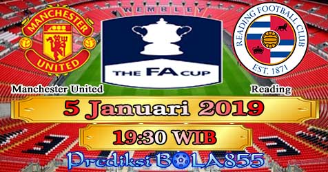 Prediksi Bola855 Manchester United vs Reading 5 Januari 2019 Prediksi Bola855 Manchester United vs Reading 5 Januari 2019