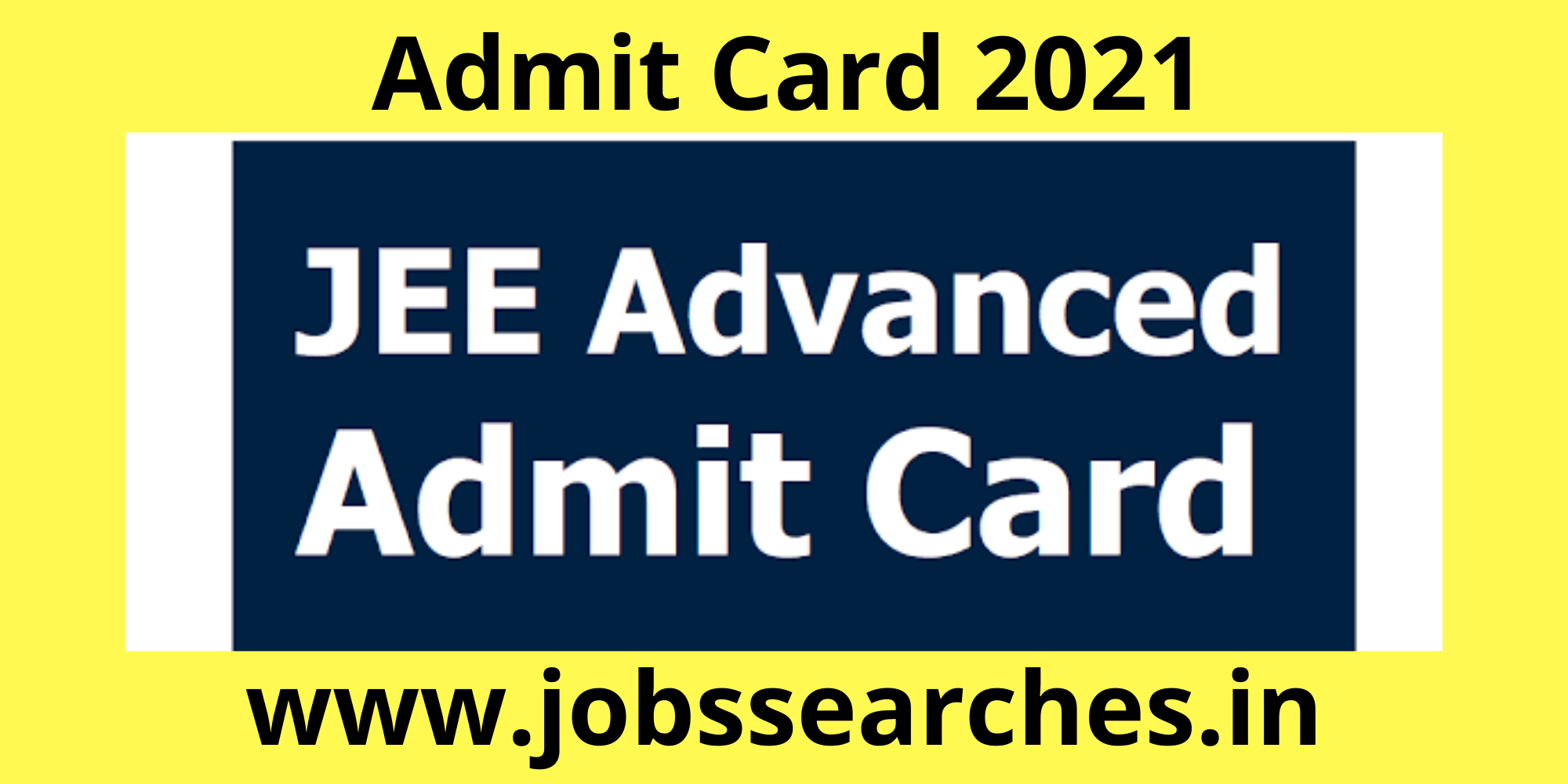 JEE Advanced 2021 Admit Card