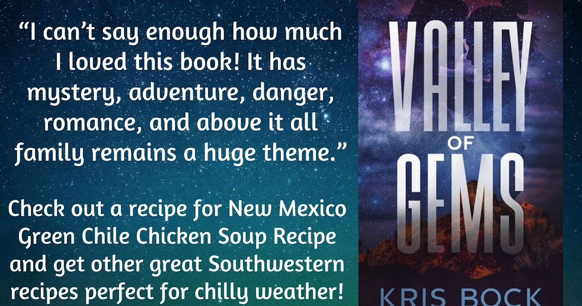 New Mexico Green Chile Chicken #Soup #Recipe and a Southwestern Adventure Novel