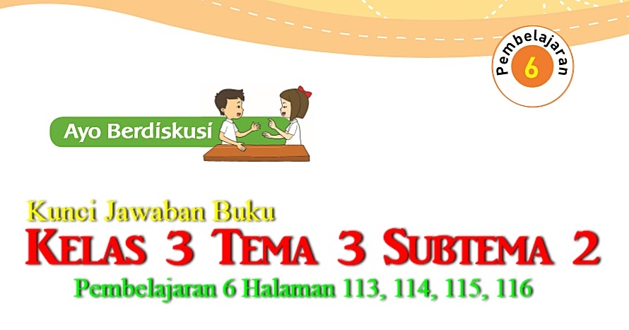 Kunci Jawaban Buku Tematik Tema 3 Kelas 3 Halaman 113, 114