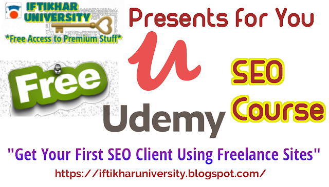 Enroll FREE for Udemy Course - Get Your First SEO Client Using Freelance Sites
