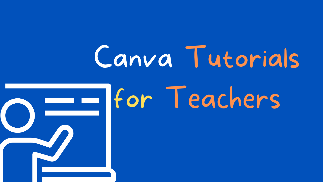 Teachersfly 21 Canva Tutorials for Teachers