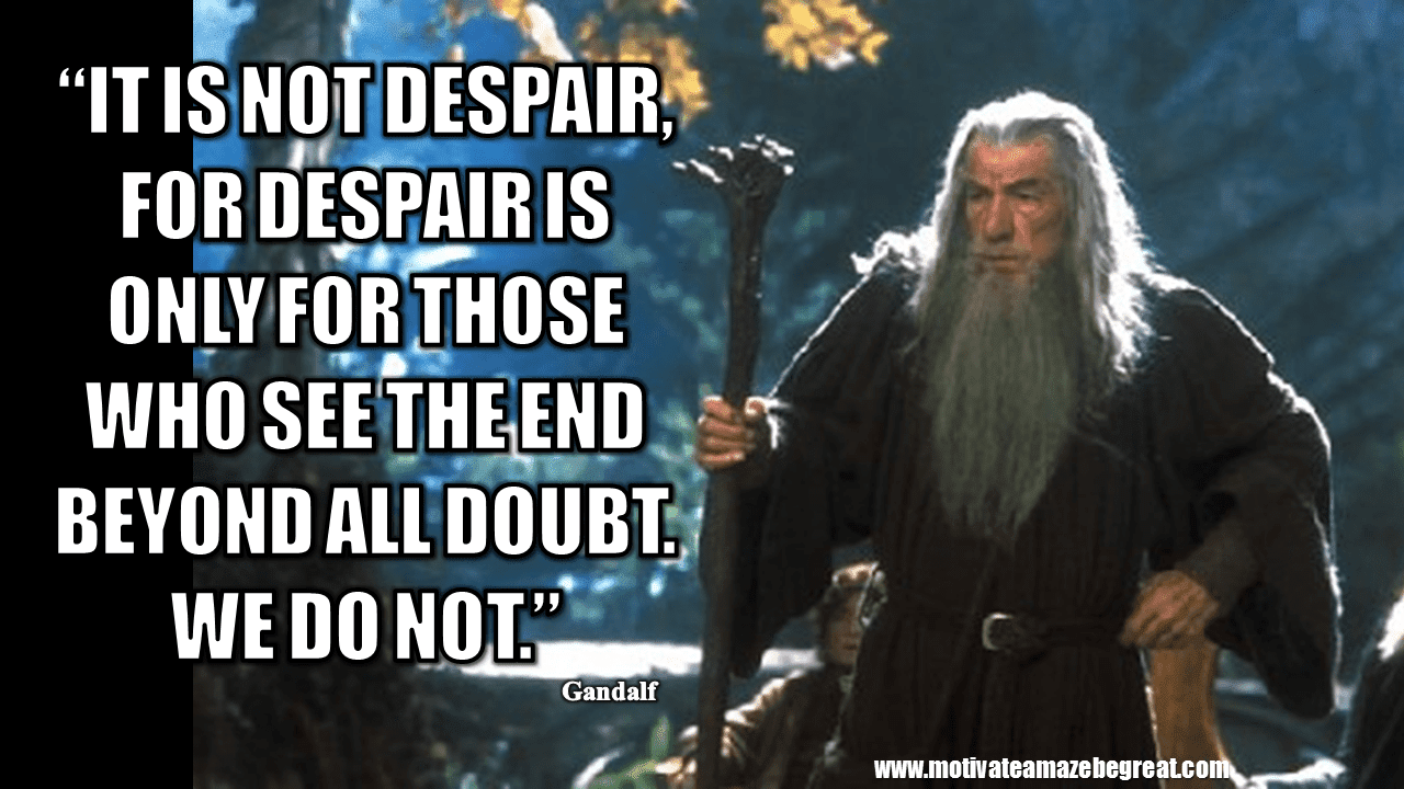 Dictatuur Uitroepteken olifant 49 Gandalf Quotes For Wisdom And Inspiration