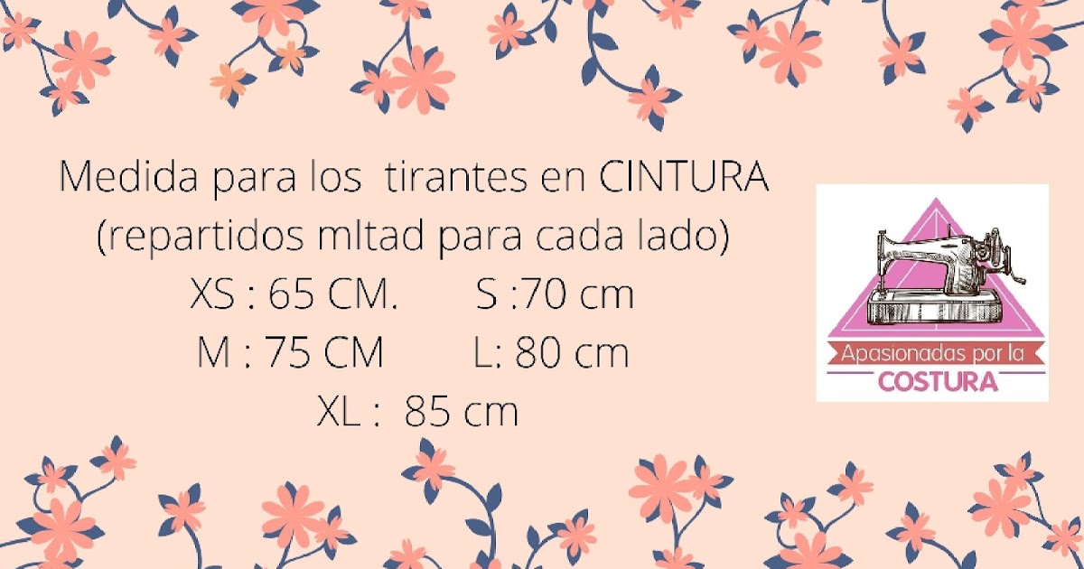 Apasionadas Por La Costura: TABLA DE MEDIDAS PARA LOS TIRANTES DE LAS