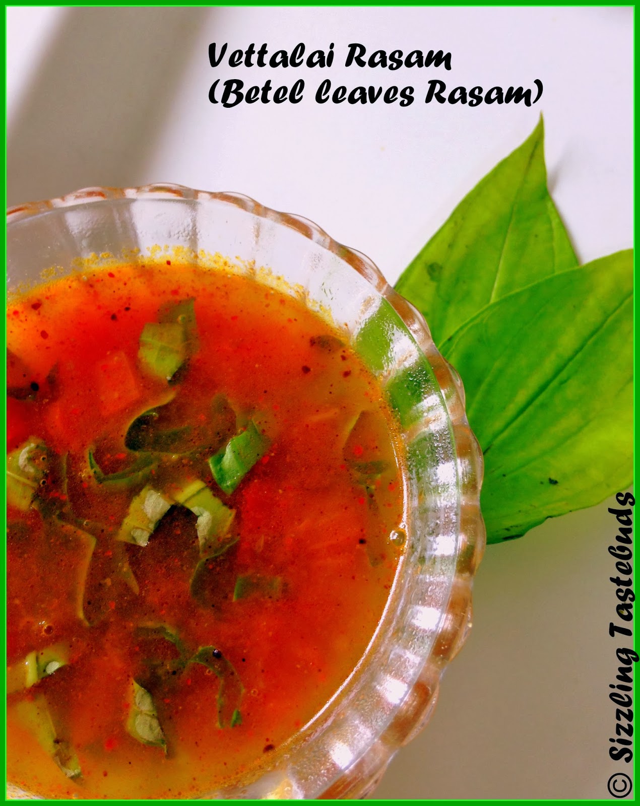 Sizzling Tastebuds: Vettalai Rasam | Betel Leaves Rasam | Rasam Varieties