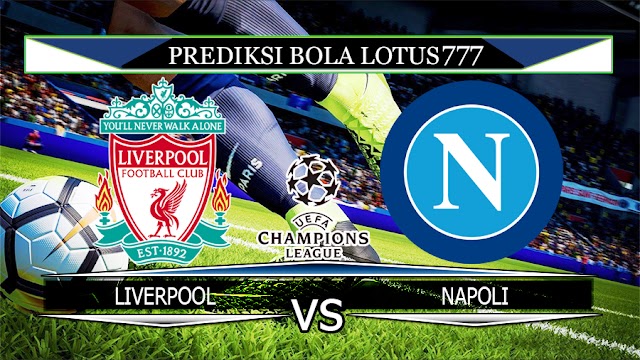 Prediksi Liverpool Vs Napoli 28 Novembe 2019 Pukul 03.00 WIB