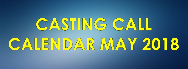 CASTING CALL CALENDAR-MAY 2018
