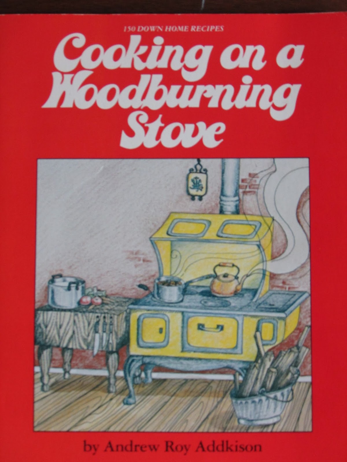 Wood Cookstove Cooking Book Review Cooking on a Woodburning Stove by