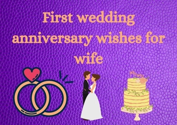 first wedding anniversary for wife