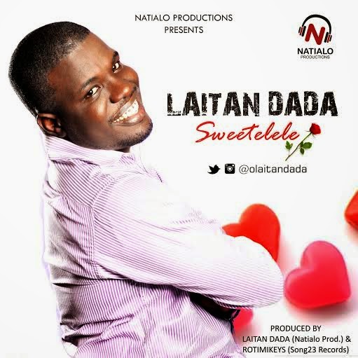 1 Producer/singer Laitan Dada releases love song, 'Sweetelele'
