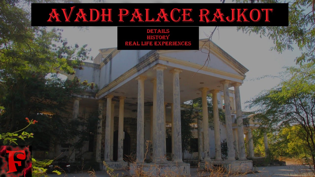 Avadh Palace Rajkot, Gujarat, India. Fategi The Haunted Places In