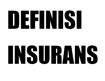 Zakiah Hanum Takaful: Definisi Insurans