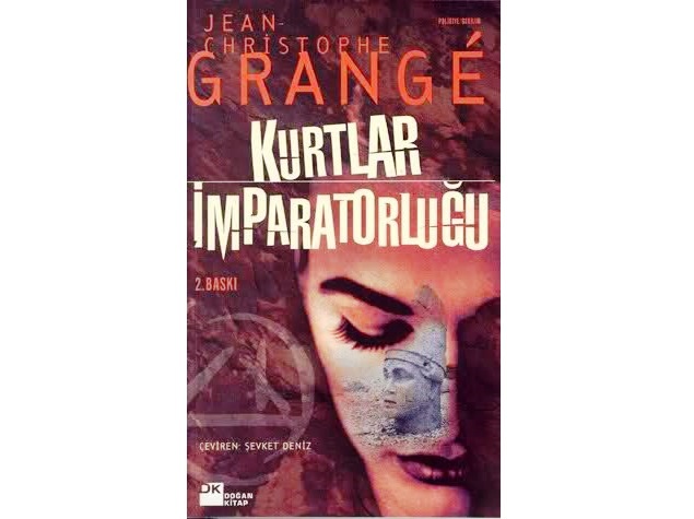 Kurtlar İmparatorluğu - Jean Christophe Grange - !!! Dikkat Çekiyorum !!! - !!! Dikkat Çekiyorum !!!