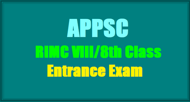 APPSC RIMC VIII/8th Class Entrance Exam 2017-2018 Notification APPSC,RIMC VIII 8th Class Entrance Exam, RIMC Admissions