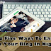 Top Five Ways To Earn From Your Blog In Nigeria
