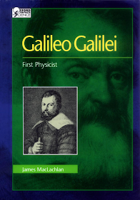 Galileo Galilei the first Physicist