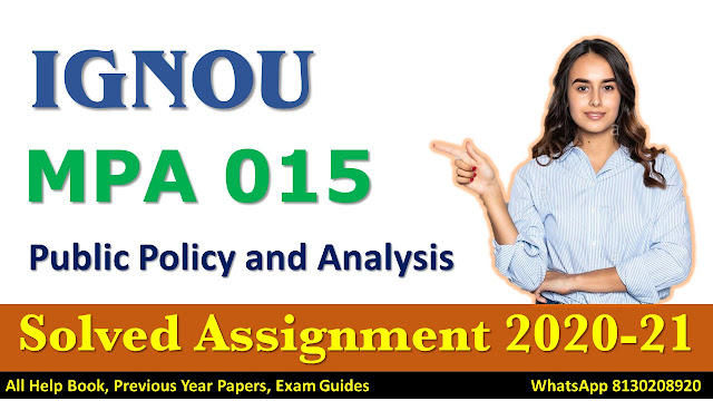 MPA 015 Solved Assignment 2020-21, IGNOU Solved Assignment, 2020-21, MPA 015, IGNOU Assignment
