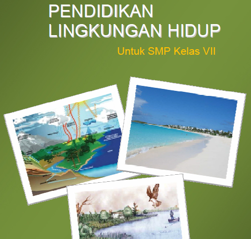 Materi Pelajaran Pendidikan Lingkungan Hidup Plh Kelas 7 Smp Mts Semester I Dan Ii Dadang Jsn Materi Pelajaran Pendidikan Lingkungan Hidup Plh Kelas 7 Smp Mts Semester I Dan Ii Dadang Jsn