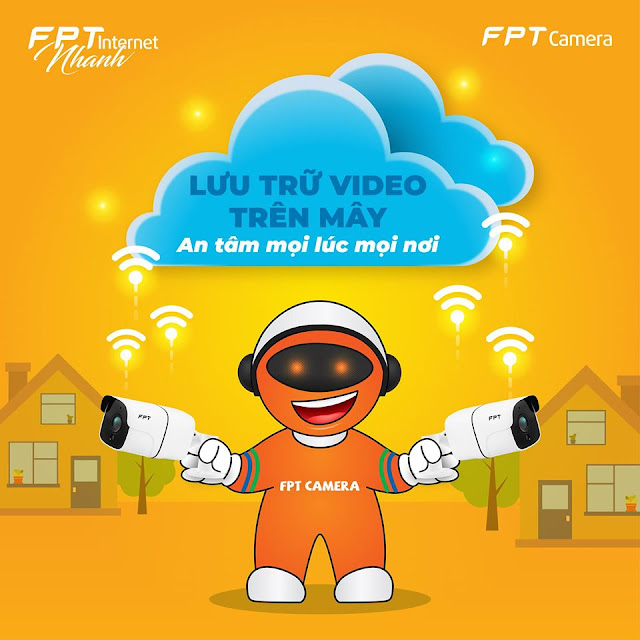 Camera FPT An Tâm Mọi Lúc Mọi Nơi