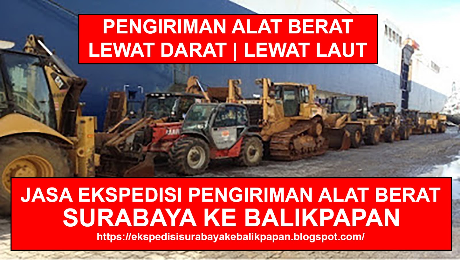 Jasa Pengiriman Alat Berat Surabaya Balikpapan Kalimantan Timurjasa Ekpedisi Pengiriman Surabaya Ke Balikpapan Kalimantan Timur