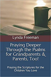 Praying Deeper Through the Psalms for Grandparents & Parents, Too!