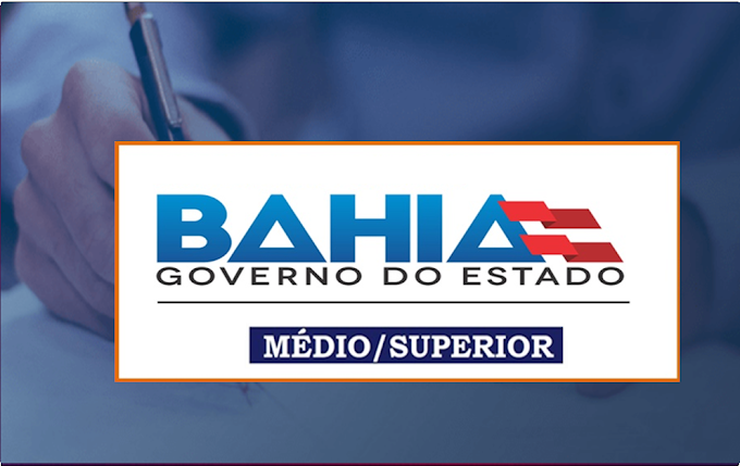 Governo da Bahia abre concurso para níveis médio e superior. Salários até R$ 2.729,76