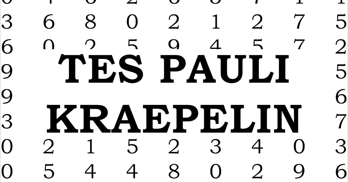 Tips Mengerjakan Tes Pauli dan Kraepelin Psikotes Dunia