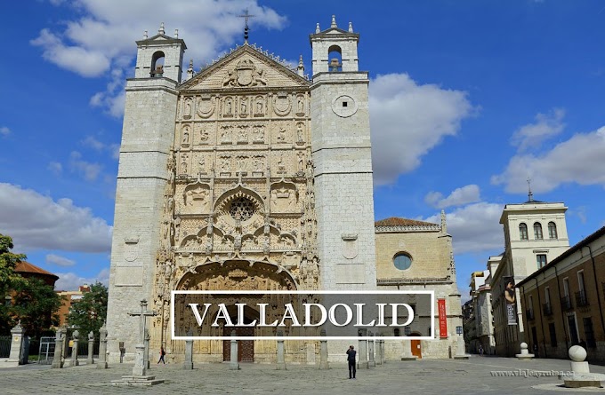 Valladolid, una visita obligada