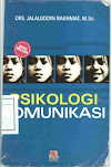 Ebook Psikologi Komunikasi - DRS. Jalaluddin Rakhmat, M.Sc.