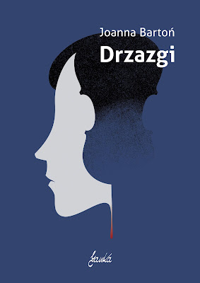 [ZAPOWIEDŹ] Drzazgi - Joanna Bartoń