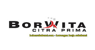 Lowongan Kerja PT Borwita Citra Prima Sukabumi Lowongan Kerja PT Borwita Citra Prima Sukabumi