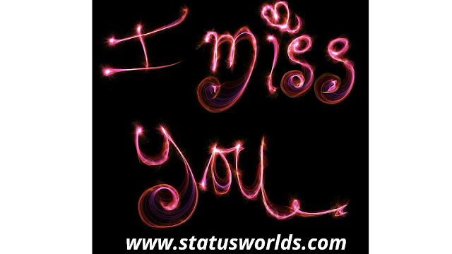 Miss You Status and Quotes