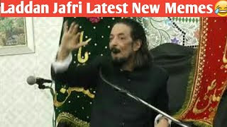 Laddan Jafri New Meme