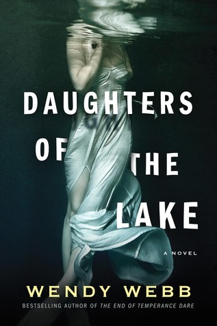 Review: The Daughters of the Lake by Wendy Webb