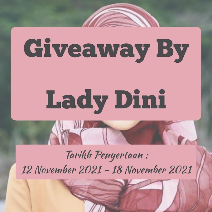 Giveaway by Lady Dini