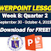 WEEK 8: Quarter 2 POWERPOINT LESSONS