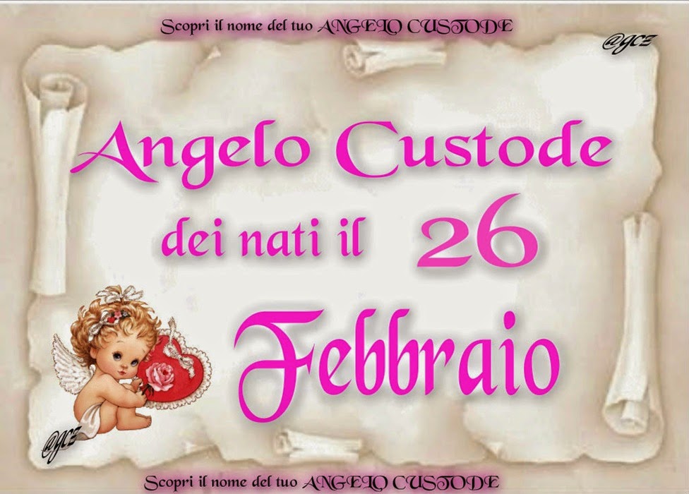 Angelo Custode dei nati il 26 Febbraio