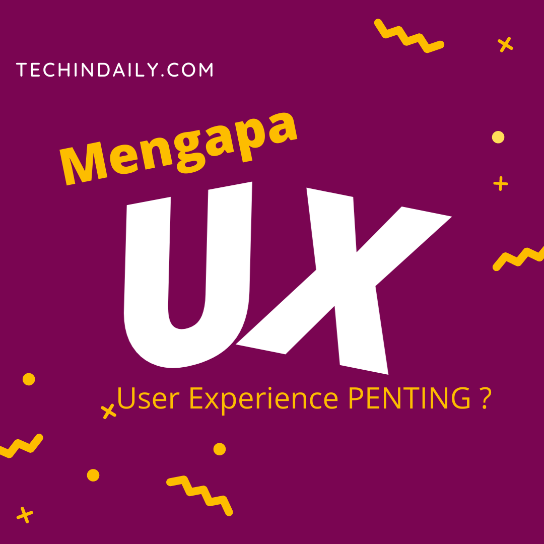Mengapa UX penting Mengapa UX penting