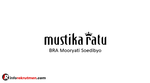 Rekrutmen Terbaru 2021 PT Mustika Ratu Tbk